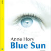 Couverture Blue Sun (Anne Hory)