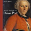 Le vie baroque du Baron Pfaff (Sonia Perbal)