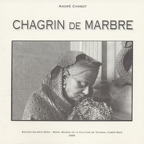 Chagrin de marbre (André Chabot)