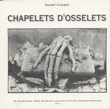 Chapelets d'osselets (André Chabot)