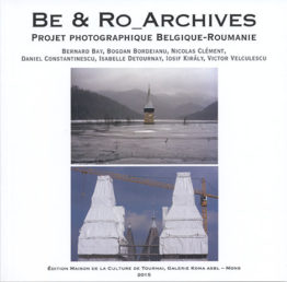 Be & Ro_Archives, Projet photographique Belgique-Roumanie