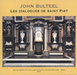 John Bulteel, Les dialogues de Saint Piat