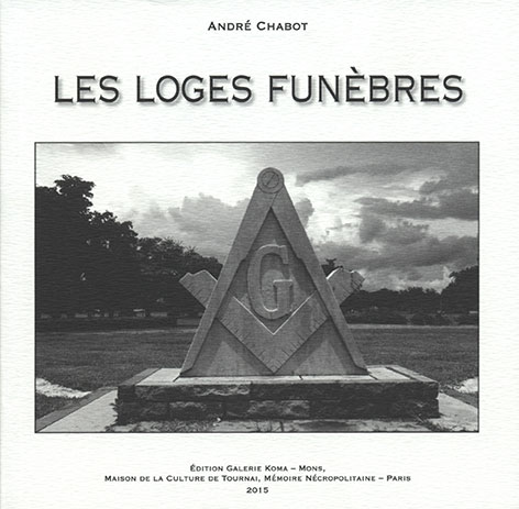 Les loges funèbres (André Chabot)
