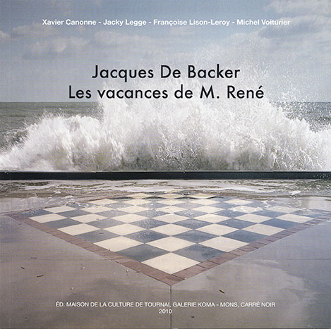 Jacques De Backer. Les vacances de M. René