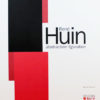 René Huin : abstraction / figuration
