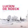 Lucien De Roeck : Tournai, dessins à la plume et croquis de paysage 1987 -1988