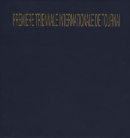Première Triennale internationale de Tournai. 1990