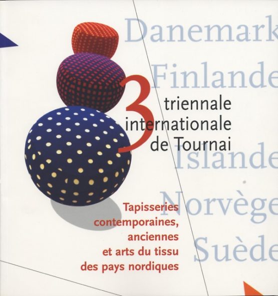 Troisième Triennale internationale de Tournai. 1997