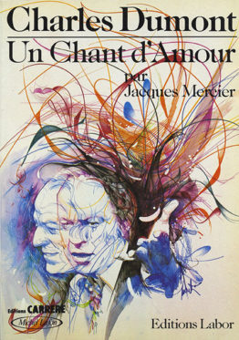 Charles Dumont, Un Chant d’Amour (Jacques Mercier)