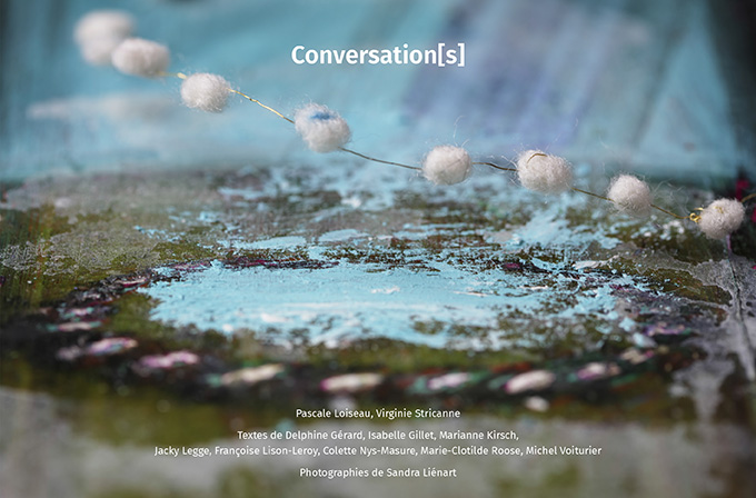 Conversation[s] de Pascale Loiseau et Virginie Stricanne