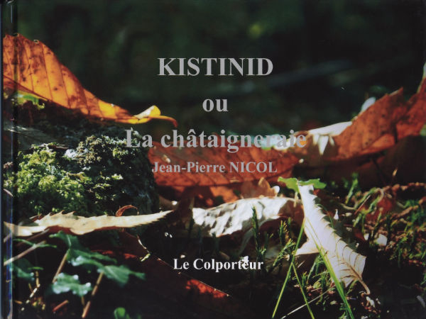 Kistinid ou la châtaigneraie de Jean-Pierre Nicol