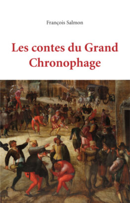 Les Contes du Grand Chronophage de François Salmon