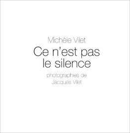 Ce n’est pas le silence de Michèle Vilet (sortie le 14 mars 2024) • Port gratuit jusqu’au 22 mars