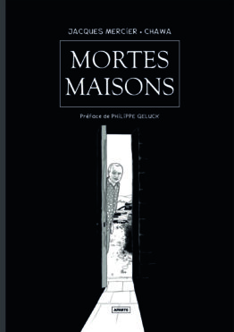 Maisons Mortes, BD de Jacques Mercier et Chawa (sortie 1/12/25)
